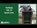 Hardinge HSL 59 Speed Lathe Liberty 43216