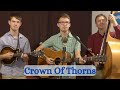 Crown Of Thorns| Bluegrass Gospel by Amundson Family Music