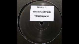 Tim Taylor & Andy Slate ‎- Muscle Madness B side (Untitled)