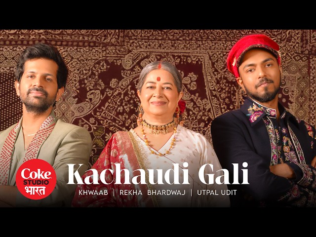 Kachaudi Gali Lyrics English Translation – Coke Studio Bharat | Rekha Bhardwaj | Utpal Udit