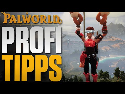 10 Profi Tipps für Palworld - Tipps & Tricks