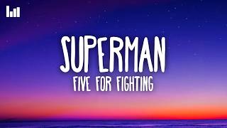 Download lagu Five For Fighting - Superman (It's Not Easy) (Lyrics) mp3