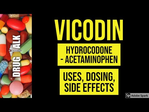Vicodin (Hydrocodone & Acetaminophen) - Uses, Dosing, Side Effects