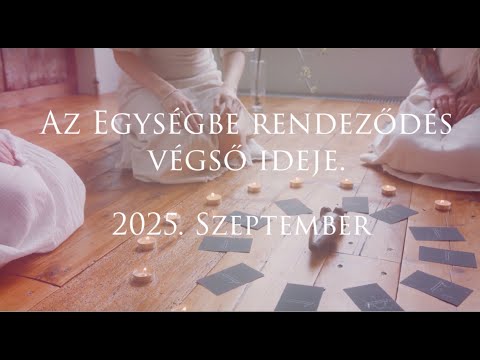 Az egységbe rendeződés végső ideje - Zentai Anna prognózisa 2025 szeptemberére