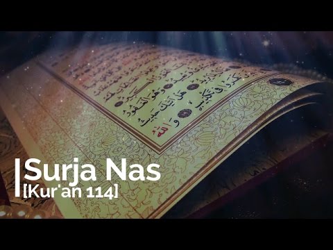 Surja Nas [Kur'an:114]-Mëso Sure!