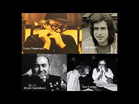 Toots Thielemans Quartet Feat Jeff Berlin - 2nd Set Live in Bremen 1977