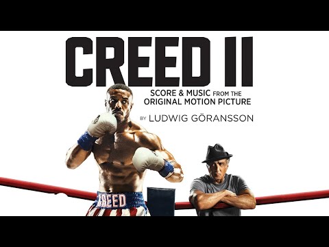 Ludwig Göransson - It's Your Time | Creed II (Score & Music from the Original Motion Picture)