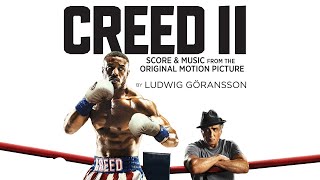 It&#39;s Your Time | Creed II (Score &amp; Music from the Original Motion Picture)