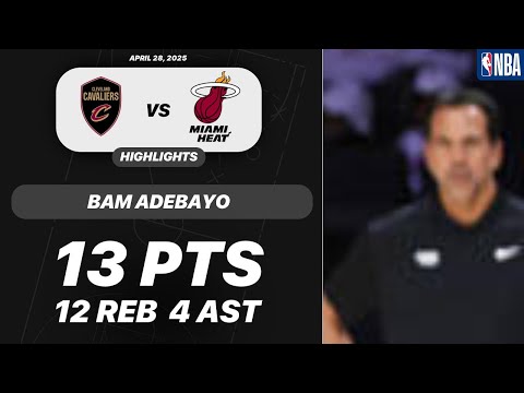 BAM ADEBAYO vs CLEVELAND CAVALIERS | 13 PTS 12 REB 4 AST 1 STL | NBA PLAYOFFS Highlights 04-28-2025