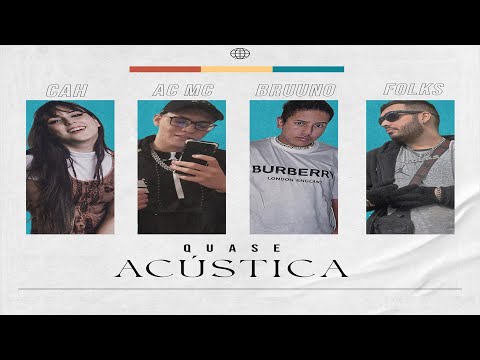 Quase Acústico - Cah Beatbox, AC Mc, Bruuno, Folks Mc