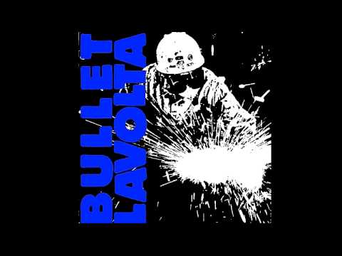 Bullet LaVolta - Over The Shoulder