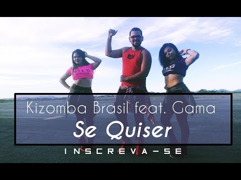 KIZOMBA BRASIL feat GAMA - SE QUISER | CANAL GS DANCE | ZUMBA (COREOGRAFIA / CHOREOGRAPHY)