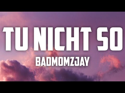 badmómzjay - Tu nicht so ( lyrics )