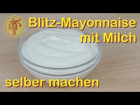 Blitzmayonnaise mit Milch selber machen - ohne Ei