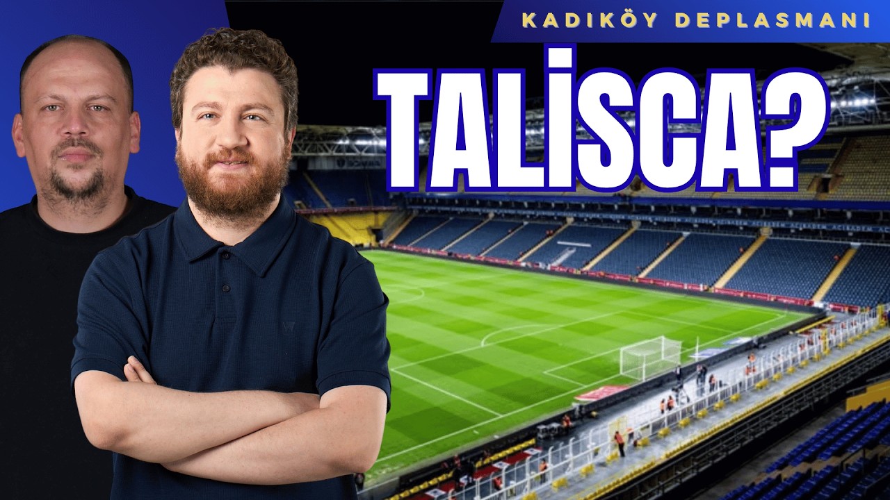 Talisca'nın Gidişi?.. Şampiyonlar Ligi Fikstürü.. Samsunspor 0-2 Fenerbahçe.. Kadıköy Deplasmanı S2