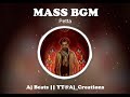 Mass Bgm || Petta Bgm || Tamil Bgm