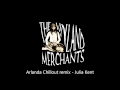 Julia Kent - THE VINLAND MERCHANTS - arlanda chillout remix ( Julia Kent )