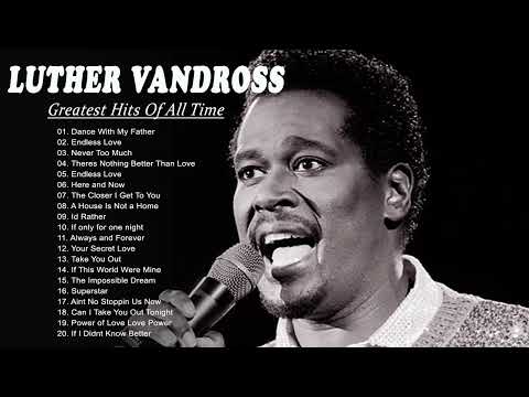 Luther Vandross Greatest Hits Of All Time