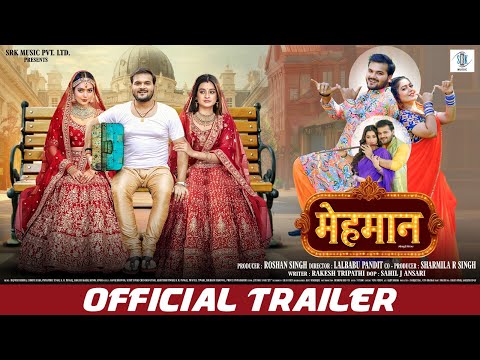 Mehmaan - मेहमान | OFFICIAL TRAILER | Arvind Akela Kallu, Darshana Banik, Puja Thaakur | SRK Music