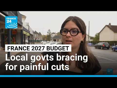 France’s 2027 budget plan puts pressure on local services