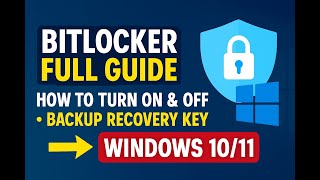 BitLocker Full Guide: Turn On/Off + Backup Recovery Key (Windows 10/11