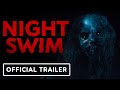 Night Swim - Official Trailer 2 (2024) Wyatt Russell, Kerry Condon