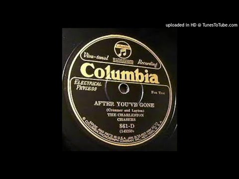 The Charleston Chasers "After You've Gone" (1-4-1927 New York) - Columbia 861-D.