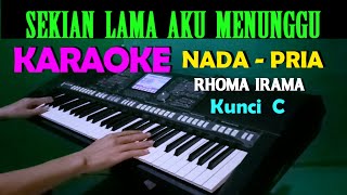 Download lagu MENUNGGU - Rhoma Irama | KARAOKE Nada Pria, HD mp3