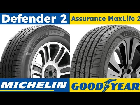 Michelin Defender 2 vs Goodyear Assurance MaxLife 2