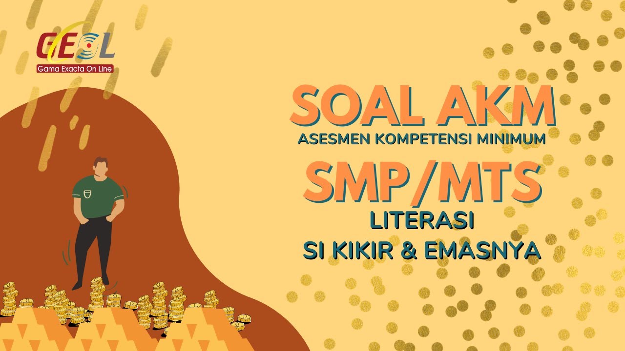 Pembahasan Soal AKM Literasi - Si kikir dan Emasnya || SMP/MTs