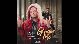 Lavish Ghost - Ginger Me feat. Oladips (Official Audio)