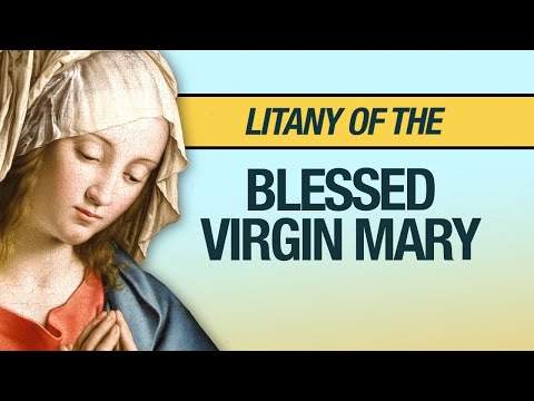Litany of the Blessed Virgin Mary