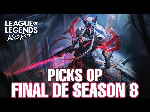 BEST OP PICKS WITH THEIR BUILDS/RUNES FOR THE WILD RIFT SEASON 8 FINALE.