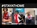 #StayHomeWithAjax | Inspiration from our players