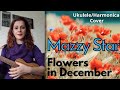 Mazzy Star - Flowers In December (Ukulele/Harmonica Cover) Irene Martins
