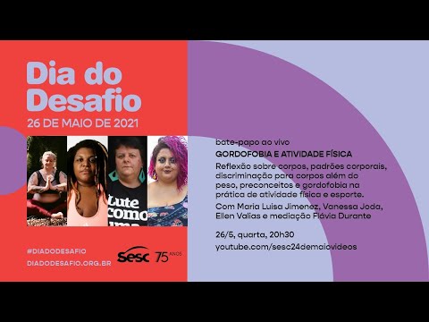 Dia do Desafio 2021 | Gordofobia e atividade física para todes