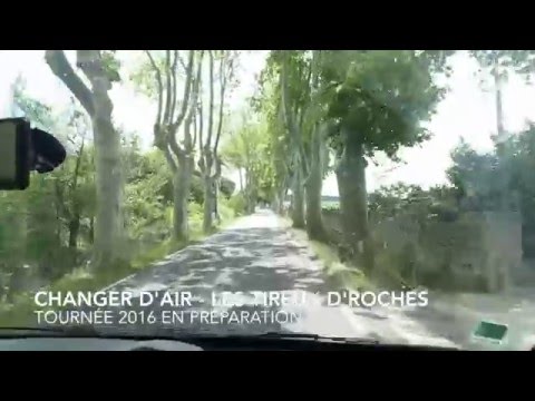 Les Tireux d'Roches - Changer d'air