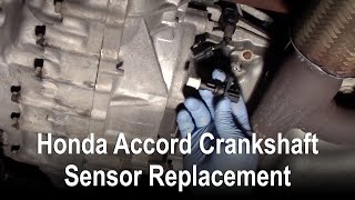 Honda Accord Crankshaft Sensor Replacement