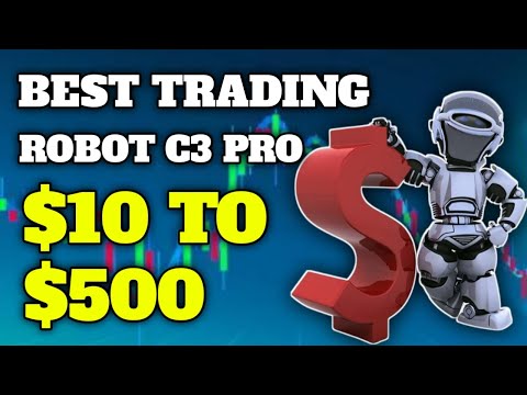 Best Trading Robot C3 Pro 2023 - $10 to $500 || 1000% Auto Profit