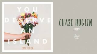 Chase Huglin &quot;Pills&quot;