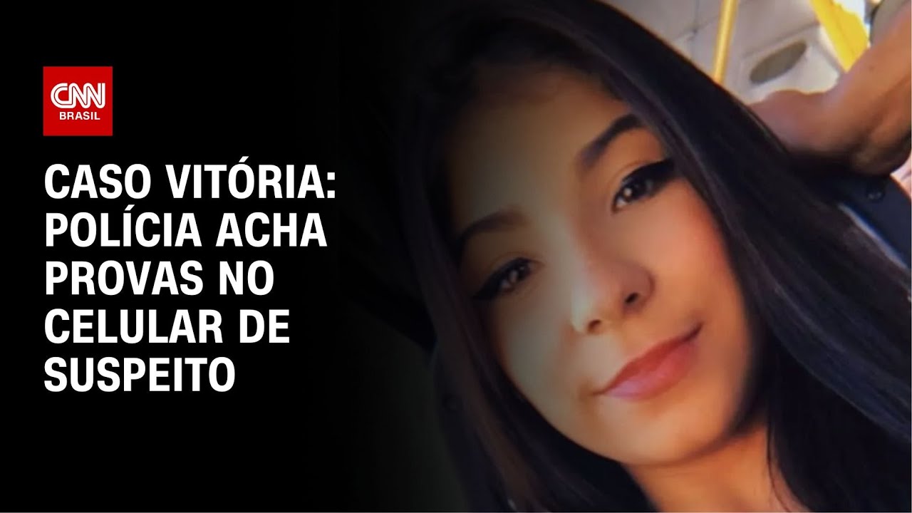 Caso Vitória: Veja as provas encontradas pela polícia no telefone do suspeito | CNN NOVO DIA