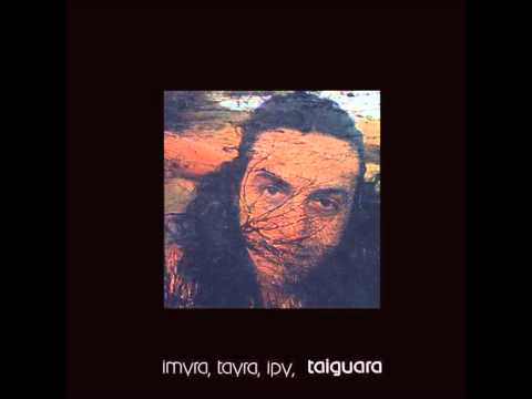 Taiguara - Imyra, Tayra, Ipy, Taiguara (1976) - Completo/Full Album