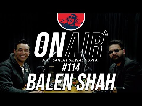 On Air With Sanjay #114 - Balen Shah
