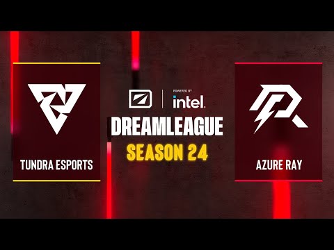 Dota2 - Tundra Esports vs Azure Ray - DreamLeague Season 24 - Group B