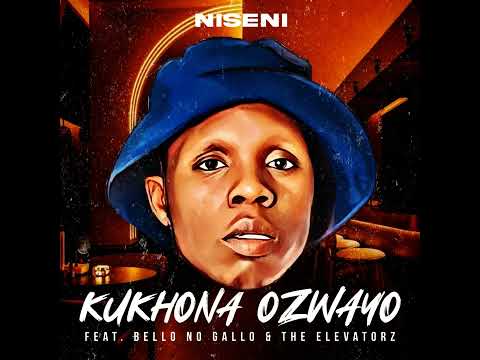 Kukhona Ozwayo - Kukhona Ozwayo ft Bello no Gallo and Elevators