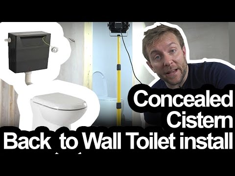 BACK TO THE WALL TOILET & CONCEALED CISTERN INSTALL