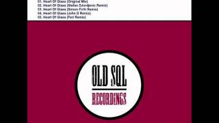 Orelse - Heart Of Glass (Stefan DJordjevic Remix) - OLD SQL Recordings