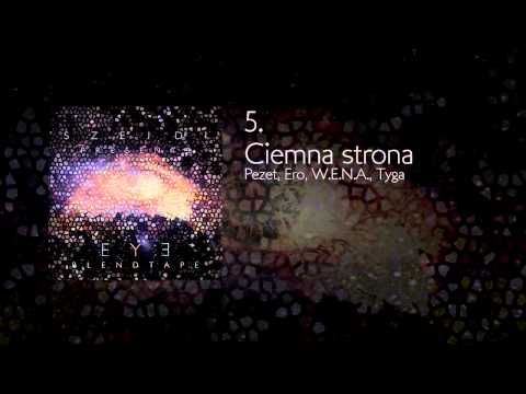 5. Pezet, Ero, W.E.N.A., Tyga - Ciemna strona
