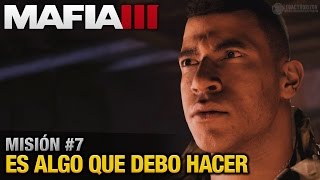 Mafia 3 PC - Misión #7 - Es algo que debo hacer (Español / Sin Comentario - 1080p 60fps)