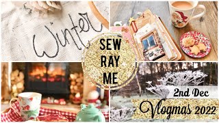 Sew Ray Me Vlogmas - 2nd December 2022